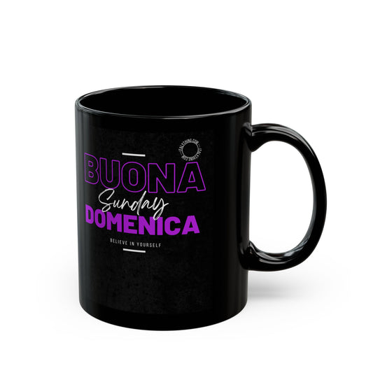 Black Mug - Sunday Coffee Mug - Buona Domenica (11oz, 15oz)