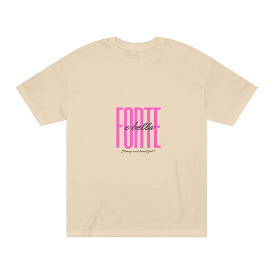 Motivational T-Shirt: Forte e Bella - Strong and Beautiful