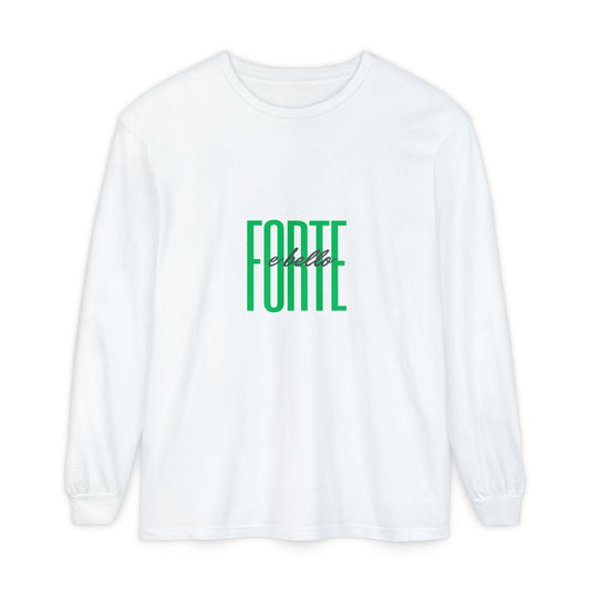 Motivational Long Sleeve T-Shirt for him: Italian Slogan: Forte e Bello! Strong and Beautiful.