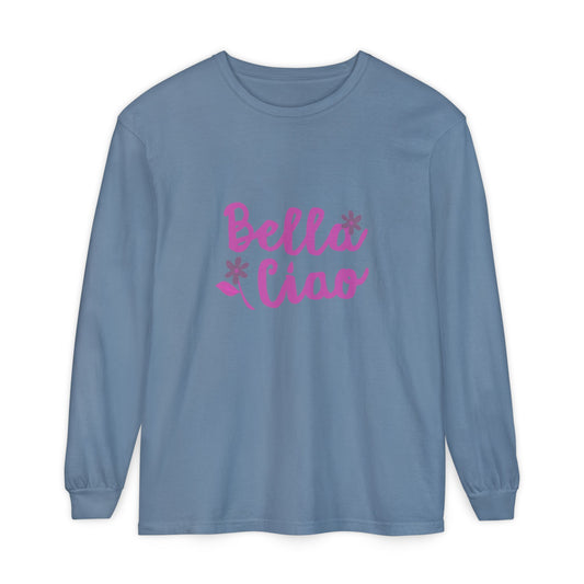 Bella Ciao Unisex Langarmshirt, stückgefärbt – Trendiger, italienischer Freizeitstil für jeden Tag