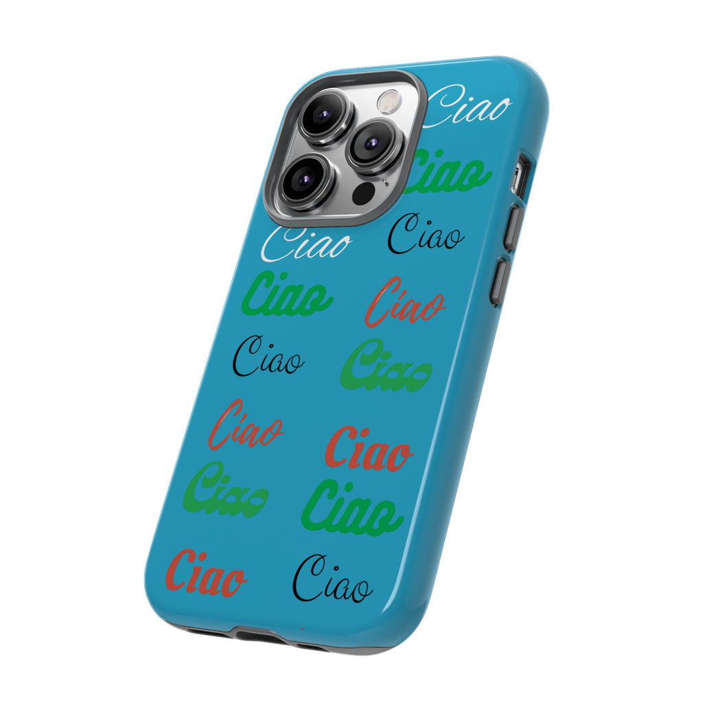 Azzurri Phone Tough Case - Ciao Ciao
