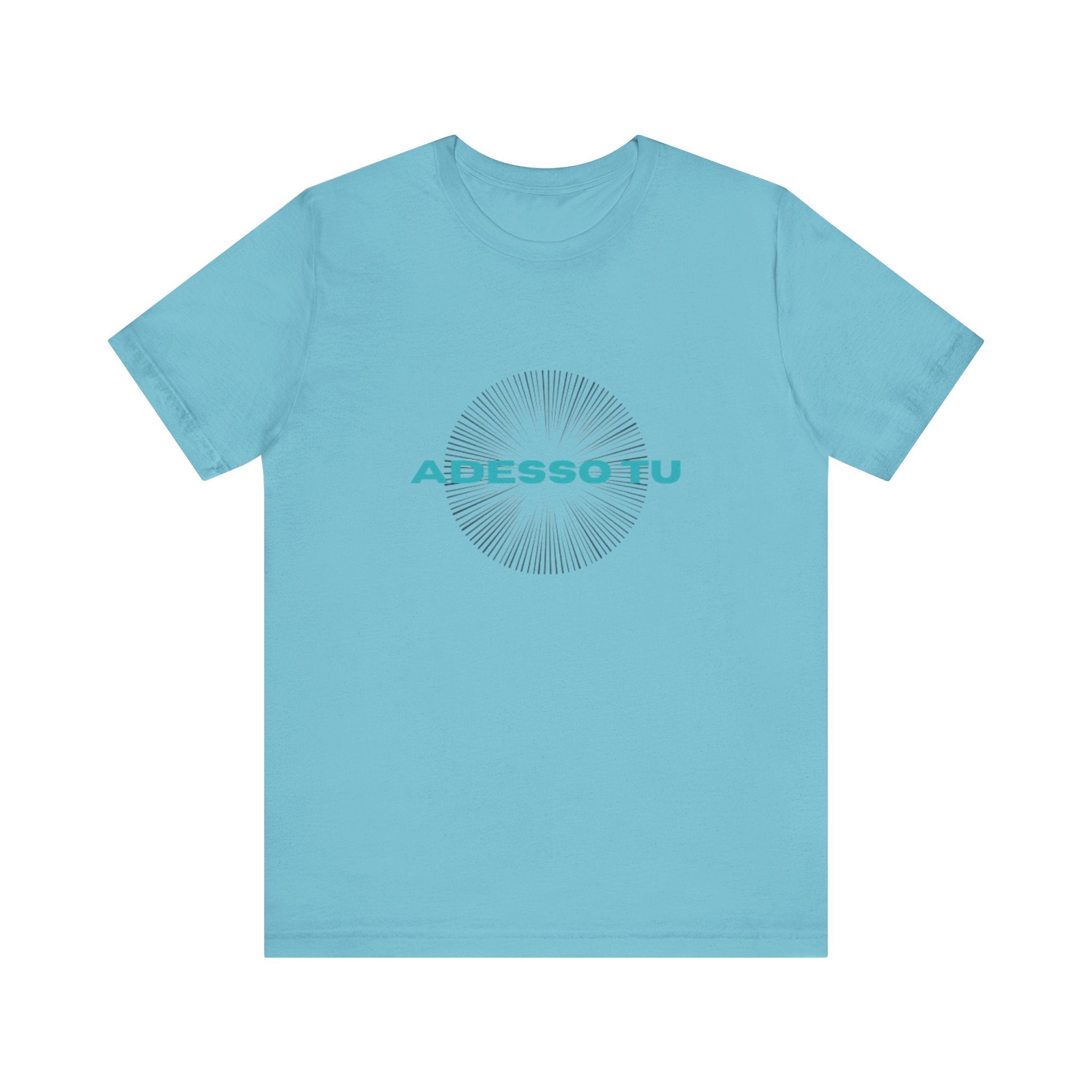 Italian Branded Unisex Jersey Short Sleeve Tee "Adesso Tu" (Also You!)