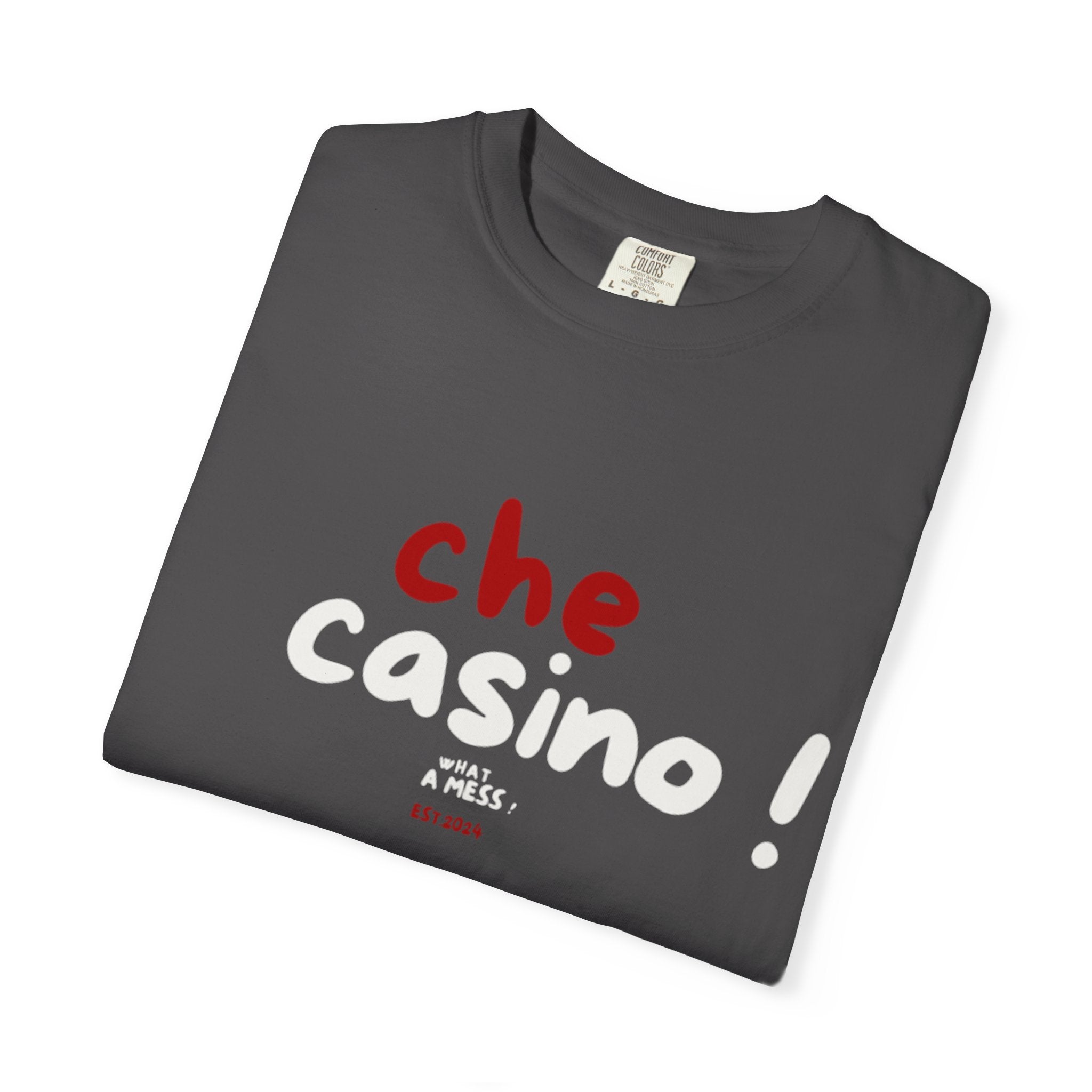 Che Casino Graphic T-Shirt — Italian for "What a mess!" Fun T-Shirt