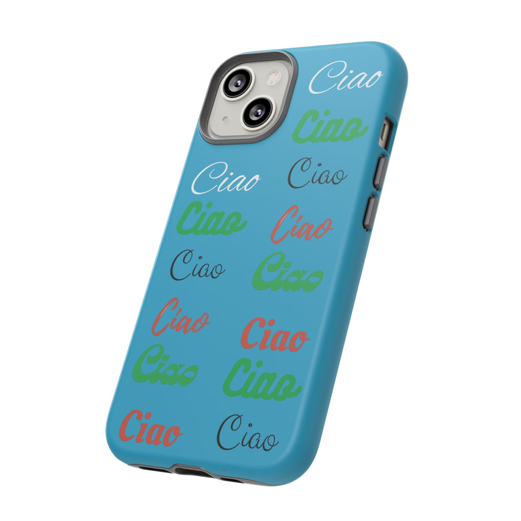 Azzurri Phone Tough Case - Ciao Ciao