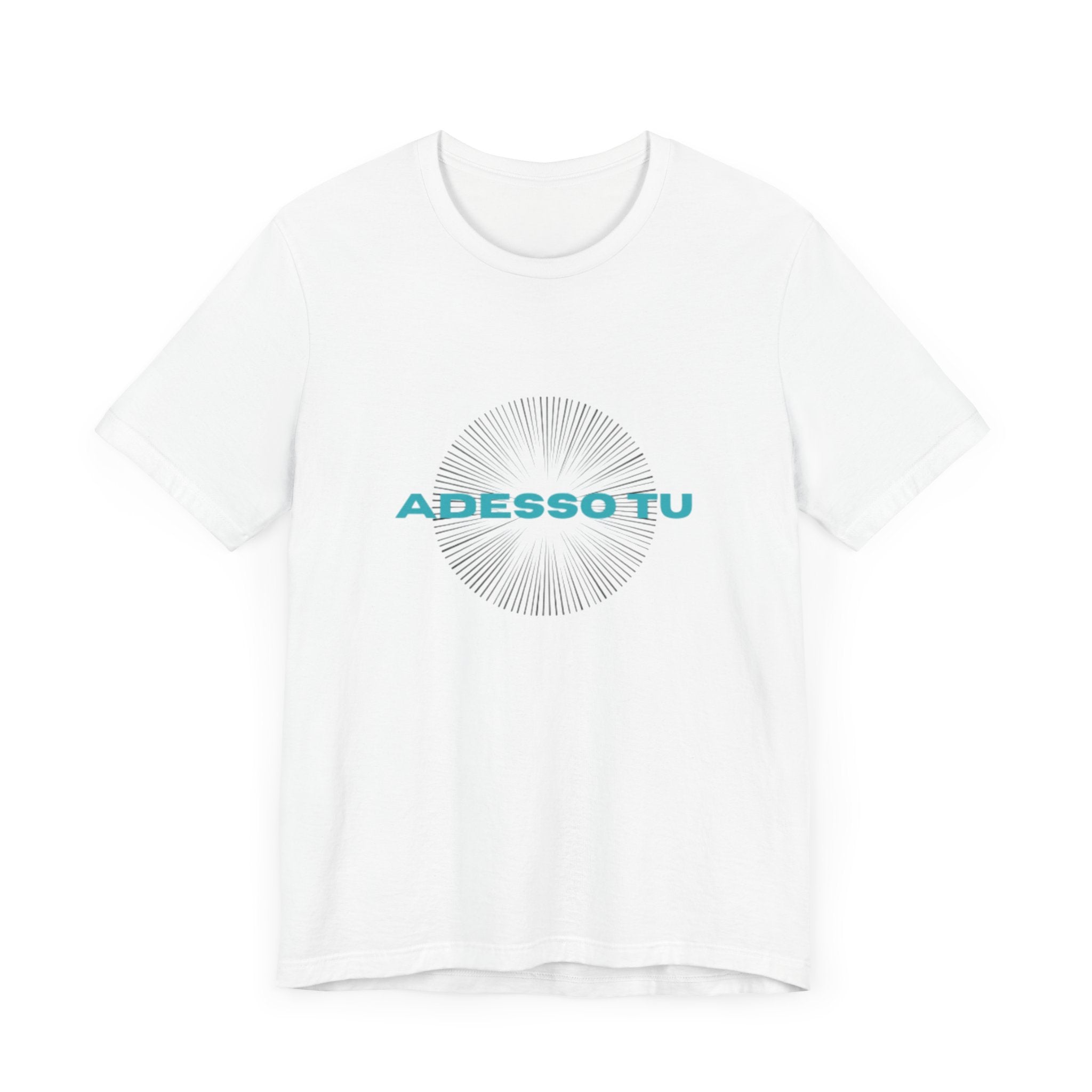 Italian Branded Unisex Jersey Short Sleeve Tee "Adesso Tu" (Also You!)