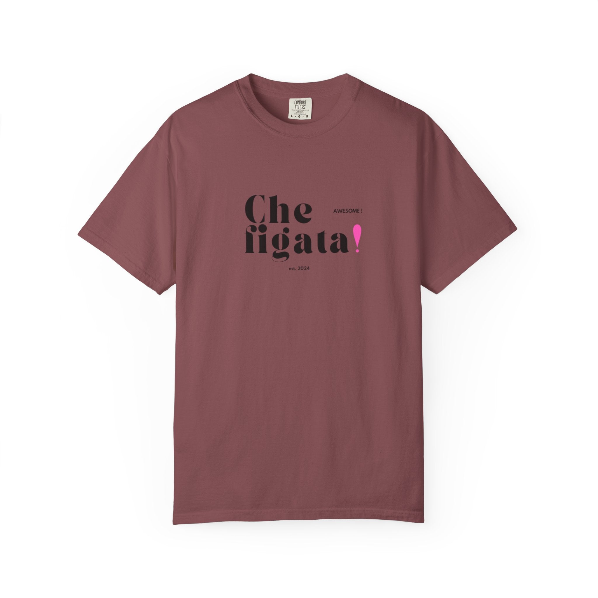 Che Figata! Graphic T-Shirt — Italian for "Awesome"