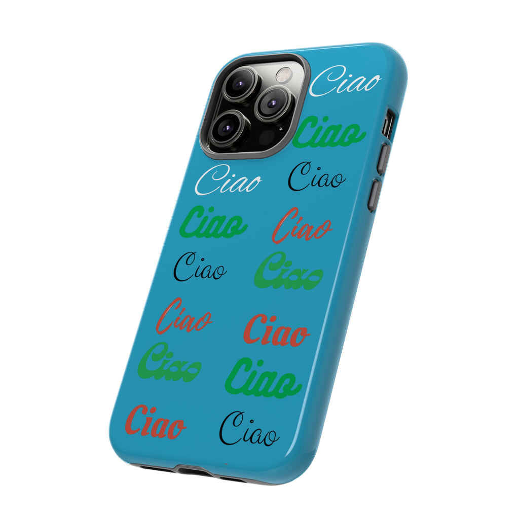 Azzurri Phone Tough Case - Ciao Ciao