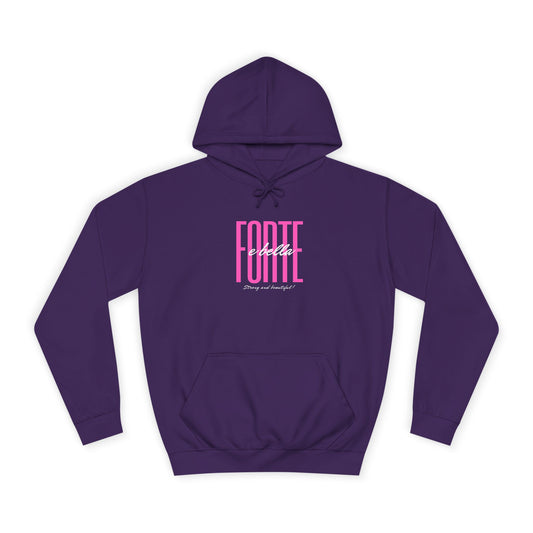 Forte e Bella - Motivational College Hoodie