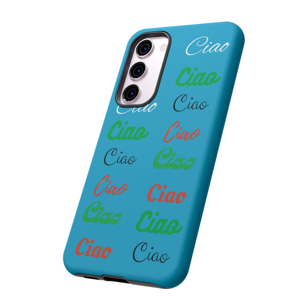 Azzurri Phone Tough Case - Ciao Ciao