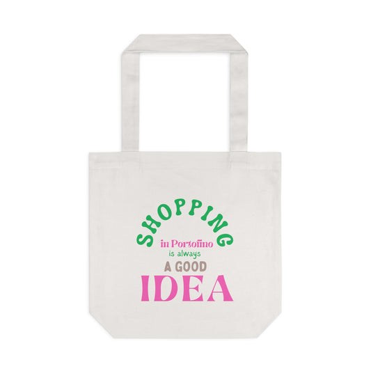 Shopping Tote — "Shopping in Portofino Is Always a Good Idea" Cotton Market Bag