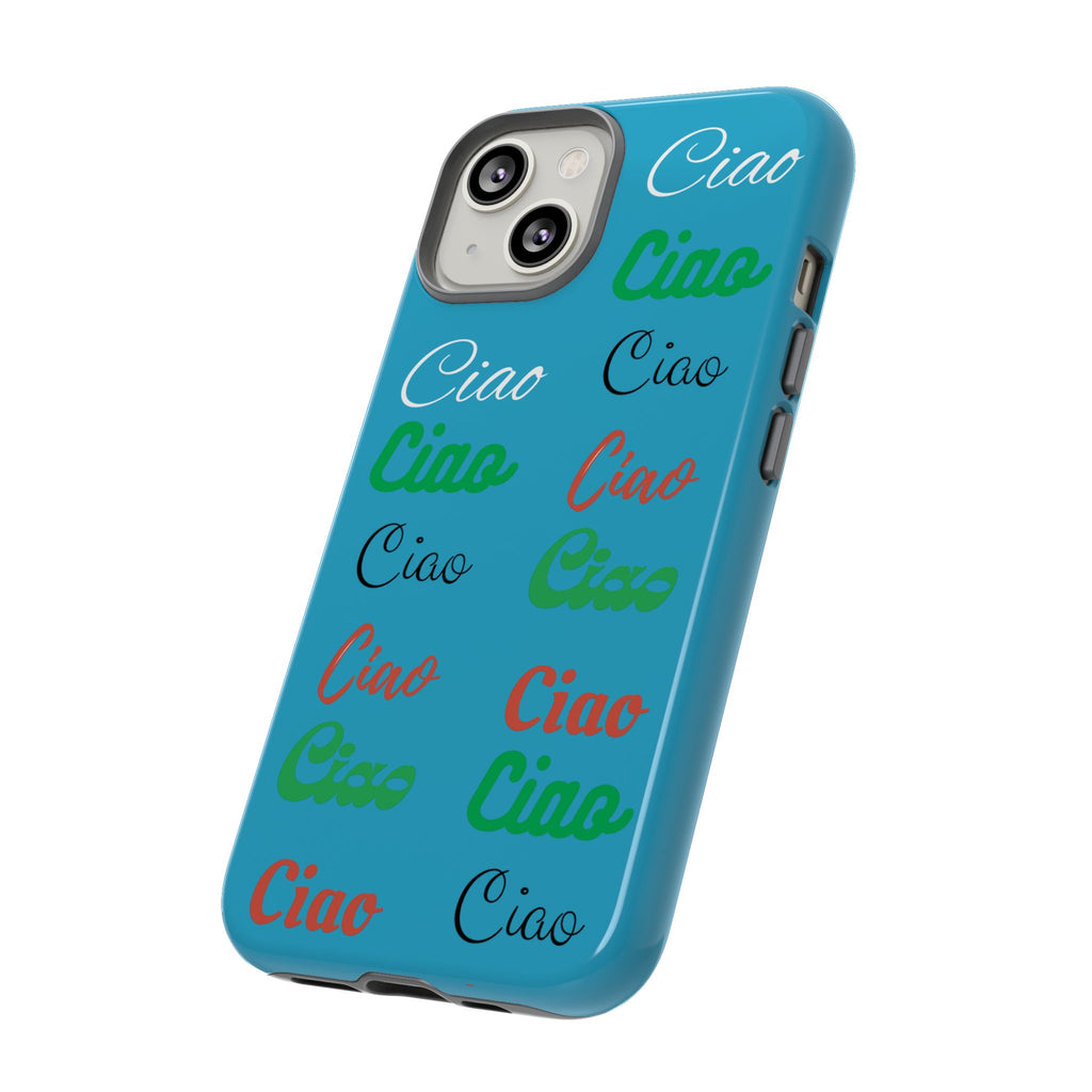 Azzurri Phone Tough Case - Ciao Ciao